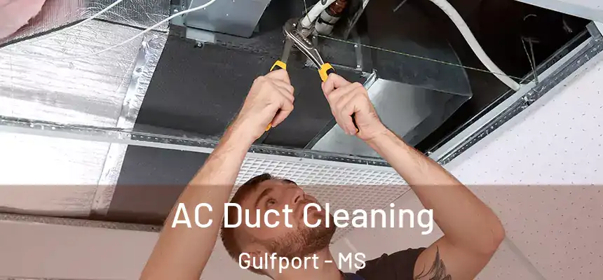 AC Duct Cleaning Gulfport - MS